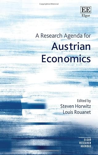 A Research Agenda for Austrian Economics (Elgar Research Agendas)