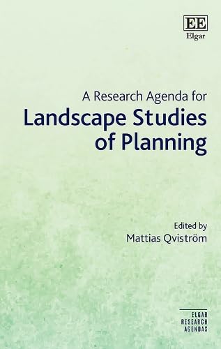 A Research Agenda for Landscape Studies of Planning (Elgar Research Agendas) von Edward Elgar Publishing Ltd