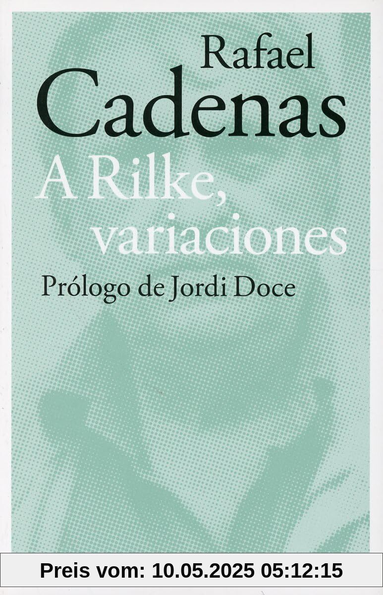 A Rilke, variaciones (POESÍA)