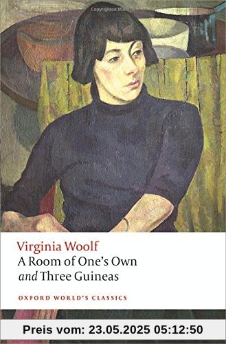 A Room of One's Own / Three Guineas (OWC)