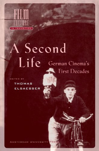 A Second Life: German Cinema's First Decades (Film Culture in Transition)