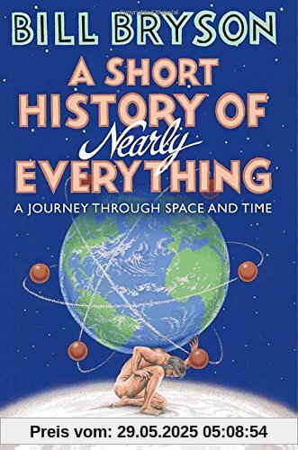 A Short History of Nearly Everything (Bryson, Band 5)