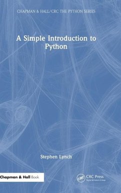 A Simple Introduction to Python von Taylor & Francis Ltd