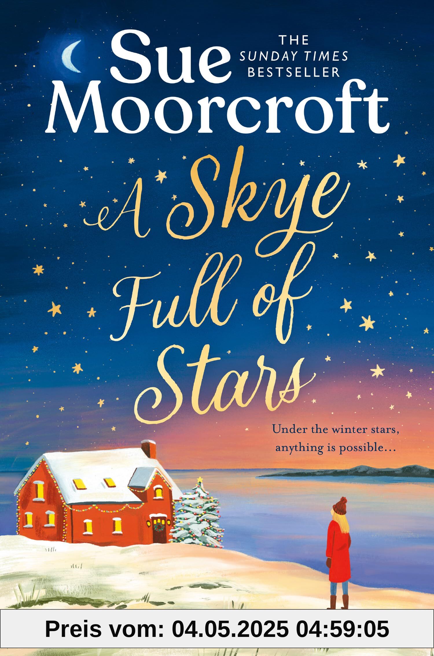 A Skye Full of Stars: The perfect cosy escape for winter 2024 from the Sunday Times million-copy bestseller (The Skye Sisters Trilogy)