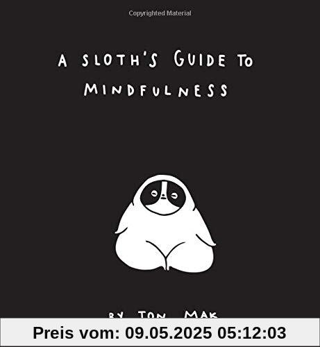 A Sloth's Guide to Mindfulness