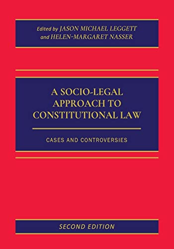 A Socio-Legal Approach to Constitutional Law: Cases and Controversies von Cognella, Inc