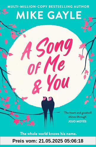 A Song of Me and You: a heartfelt and romantic novel of first love and second chances, picked for the Richard & Judy Book Club