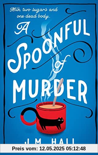 A Spoonful of Murder: A totally unputdownable British cozy mystery novel
