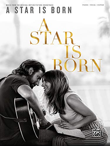 A Star Is Born: Music from the Original Motion Picture Soundtrack A Star Is Born: Music from the Original Motion Picture Soundtrack von Alfred Music