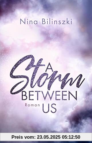 A Storm Between Us: Roman (Between Us-Reihe, Band 3)