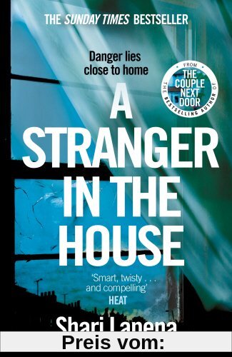 A Stranger in the House: From the author of THE COUPLE NEXT DOOR