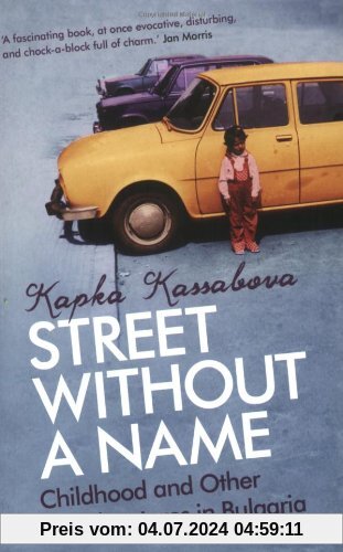 A Street without a Name: Childhood and Other Misadventures in Bulgaria