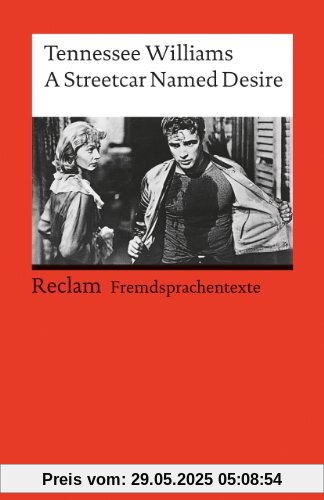 A Streetcar named Desire: (Fremdsprachentexte)