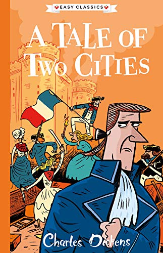 A TALE OF TWO CITIES: The Charles Dickens Children's Collection (Easy Classics) von SWEET CHERRY PUBLISHING