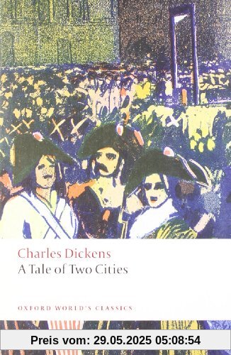 A Tale of Two Cities (Oxford World's Classics)