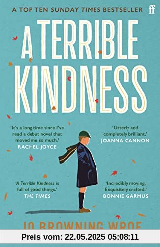 A Terrible Kindness: The Sunday Times Top 10 Bestseller