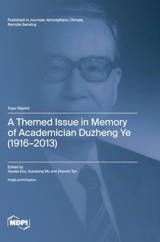 A Themed Issue in Memory of Academician Duzheng Ye (1916-2013) von MDPI AG