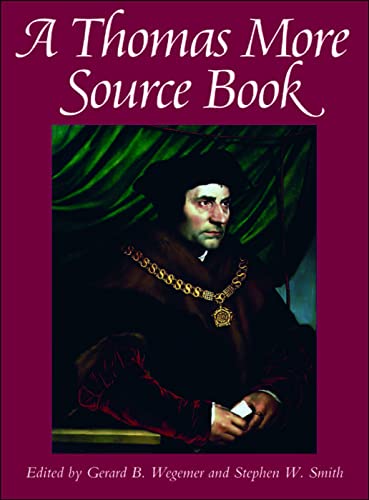 A Thomas More Sourcebook von Catholic University of America Press