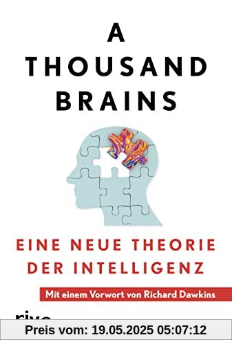 A Thousand Brains: Eine neue Theorie der Intelligenz – Mit einem Vorwort von Richard Dawkins. Neuste Erkenntnisse: emotionale, künstliche Intelligenz, Hirnforschung, Neurologie, KI