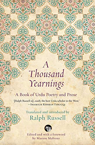 A Thousand Yearnings: A Book of Urdu Poetry and Prose