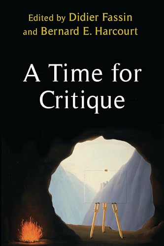 A Time for Critique (New Directions in Critical Theory, Band 58)