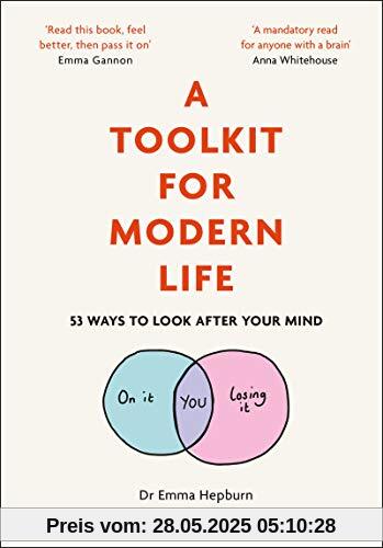 A Toolkit for Modern Life: 53 Ways to Look After Your Mind