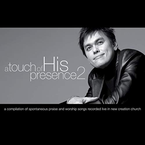 A Touch of His Presence 2: A compilation of spontaneous praise and worship recorded live in new creation church