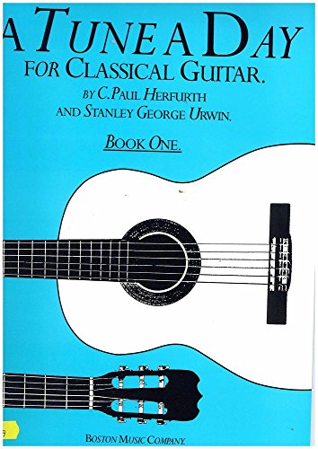 A Tune A Day For Classical Guitar Book 1