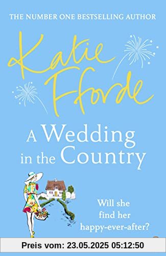 A Wedding in the Country: From the #1 bestselling author of uplifting feel-good fiction A Wedding in the Country: From the #1 bestselling author of uplifting feel-good fiction