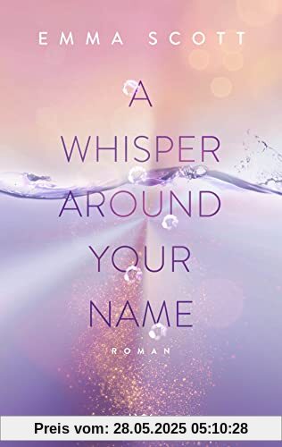 A Whisper Around Your Name (Das Dreamcatcher-Duett, Band 1)