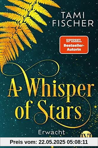 A Whisper of Stars (A Whisper of Stars 1): Erwacht