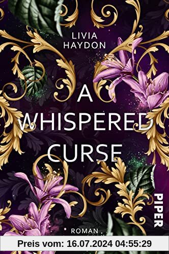 A Whispered Curse: Roman | Ein Fluch bestimmt sein Leben. Ein Wunsch verändert ihr Schicksal. | Romantasy