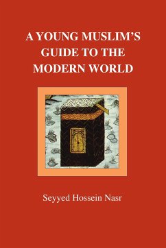 A Young Muslim's Guide to the Modern World von The Islamic Texts Society