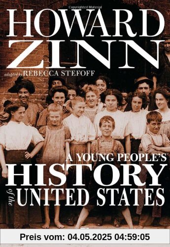 A Young People's History of the United States: Columbus to the War on Terror (For Young People Series)