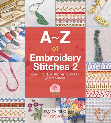 A-Z of Embroidery Stitches 2 (A-Z of Needlecraft) von Search Press