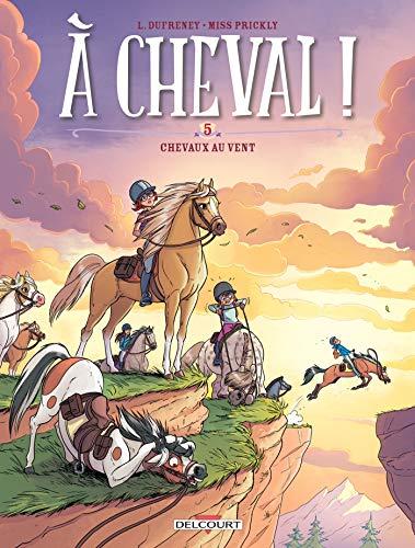 À cheval ! T05: Chevaux au vent