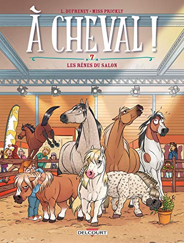 À cheval ! T07: Les rênes du salon von DELCOURT