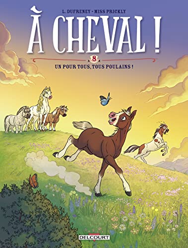 À cheval ! T08: Un pour tous, tous poulains !