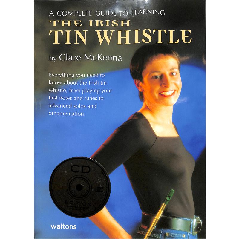 A complete guide to learning the irish tin whistle