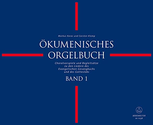 Ã–kumenisches Orgelbuch -Choralvorspiele und Begleitsätze zu den Liedern des Evangelischen Gesangbuchs und des Gotteslobs- (Band 1 und 2). Spielpartitur(en), Sammelband