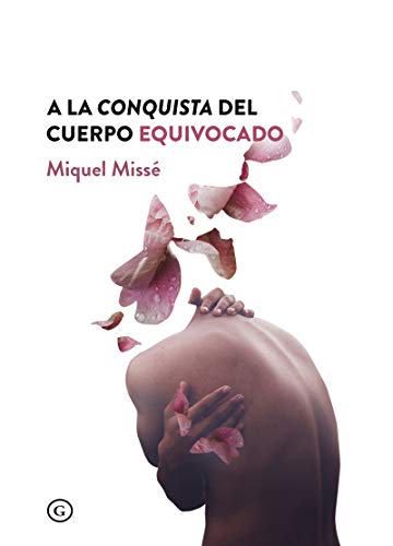 A la conquista del cuerpo equivocado von EGALES S.L
