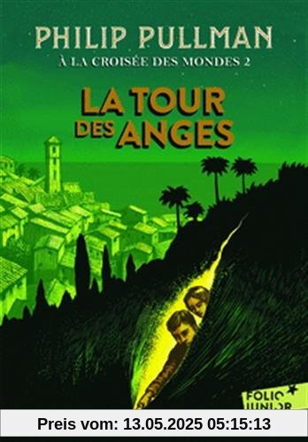 A la croisée des mondes, Tome 2 : La tour des anges