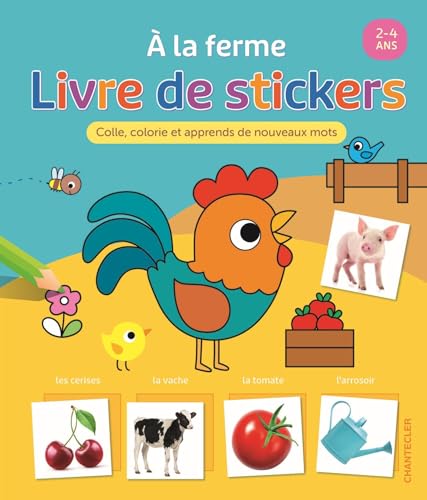 À la ferme - Livre de stickers (avec photos) (2-4 a.) von CHANTECLER