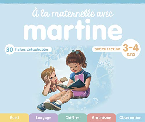 À la maternelle avec Martine - Petite section: 3-4 ans