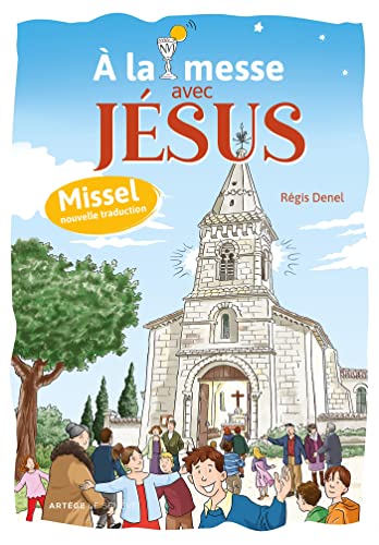 À la messe avec Jésus - Missel von SENEVE