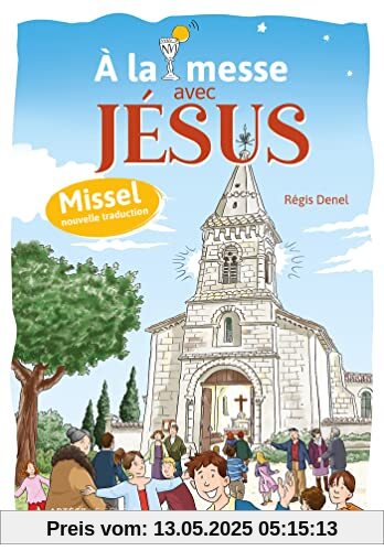 À la messe avec Jésus - Missel