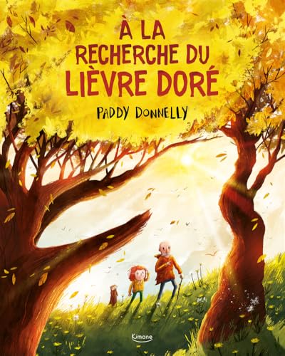 À la recherche du lièvre doré À la recherche du lièvre doré von KIMANE