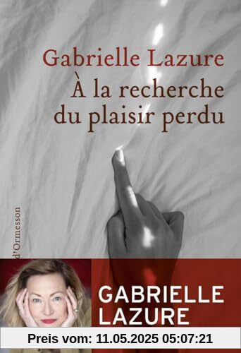 À la recherche du plaisir perdu