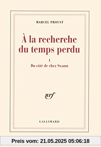 A la recherche du temps perdu, tome 1 : Du côté de chez Swann (Blanche)