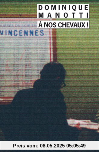 A nos chevaux ! (Rivages-Noir)